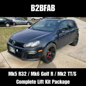 B2BFAB Complete Lift Kit Package VW MK5 R32 | MK6 Golf R | MK2 Audi TT | TTS Grab Now
